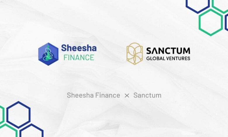 Sheesha Finance الإماراتية تعقد شراكةً مع Sanctum Global Ventures