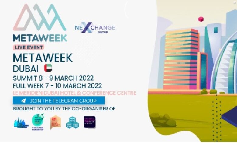 Metaweek Event to launch in March in Dubai UAE