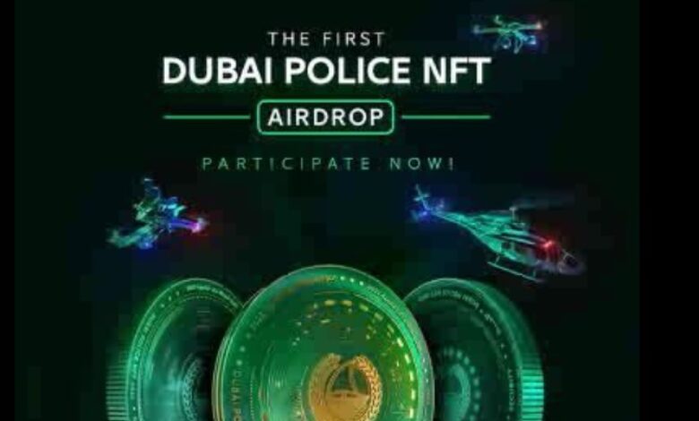 Dubai Police in UAE issue NFT Collection