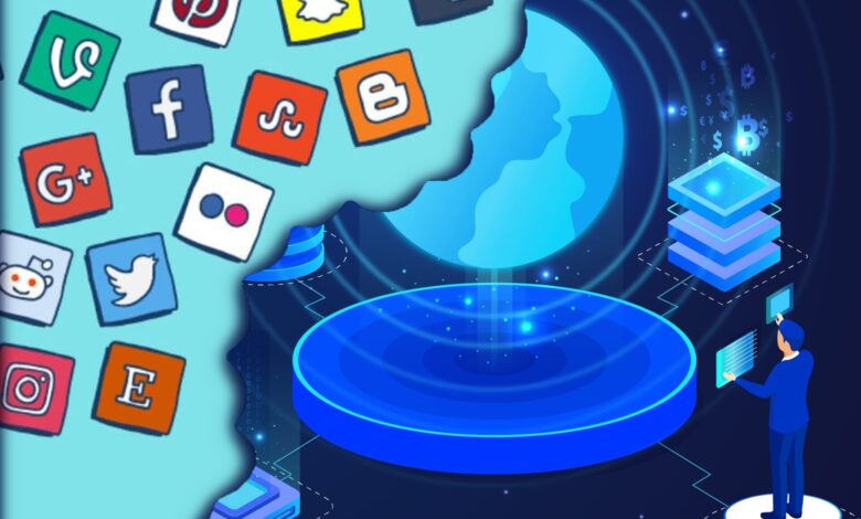 وسائل التواصل الاجتماعي هي إحدى الأسس التي سيتم بناء الميتافرس عليها