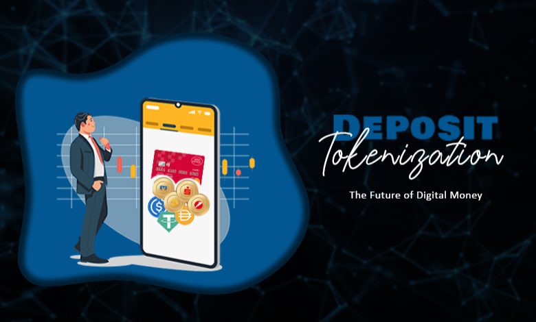 Deposit tokenization: the future of digital money