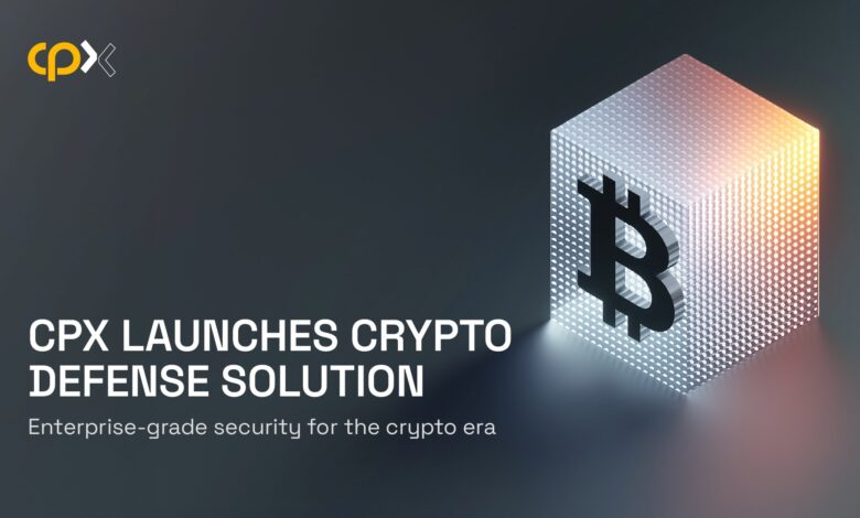 CPX crypto defense solution UAE crypto news crypto security digital assets blockchain news