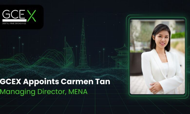 "كارمن تان" تتولّى إدارة عمليات GCEX في المنطقة
