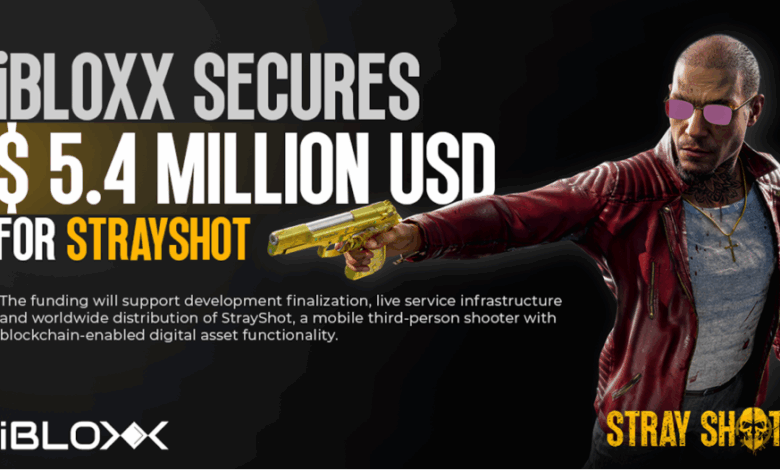 iBLOXX Studios raises $5.4M to launch StrayShot, a mobile third-person shooter with blockchain-based player-owned assets.